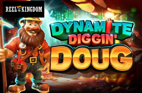 Dynamite Diggin Doug